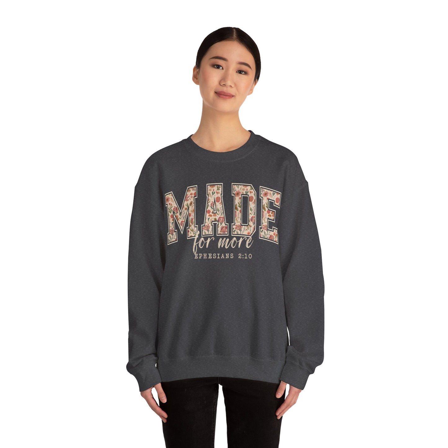 Made for More Faith Sweatshirt