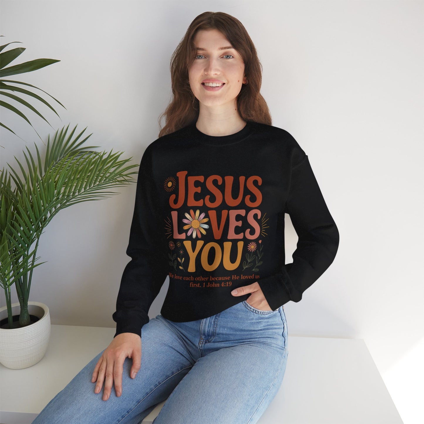 Jesus Loves You Sweatshirt