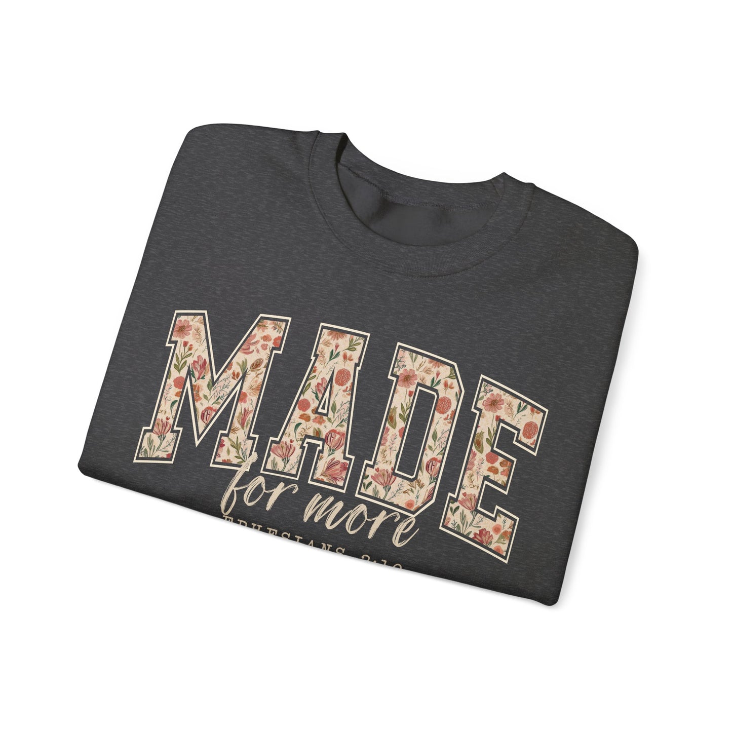 Made for More Faith Sweatshirt