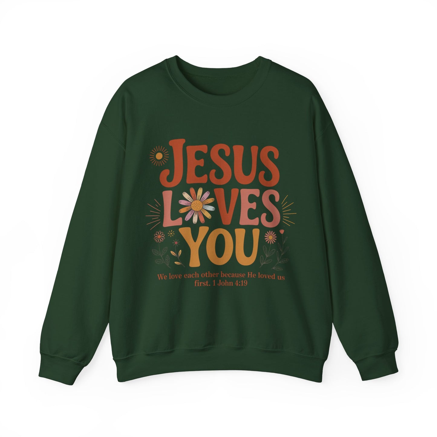 Jesus Loves You Sweatshirt
