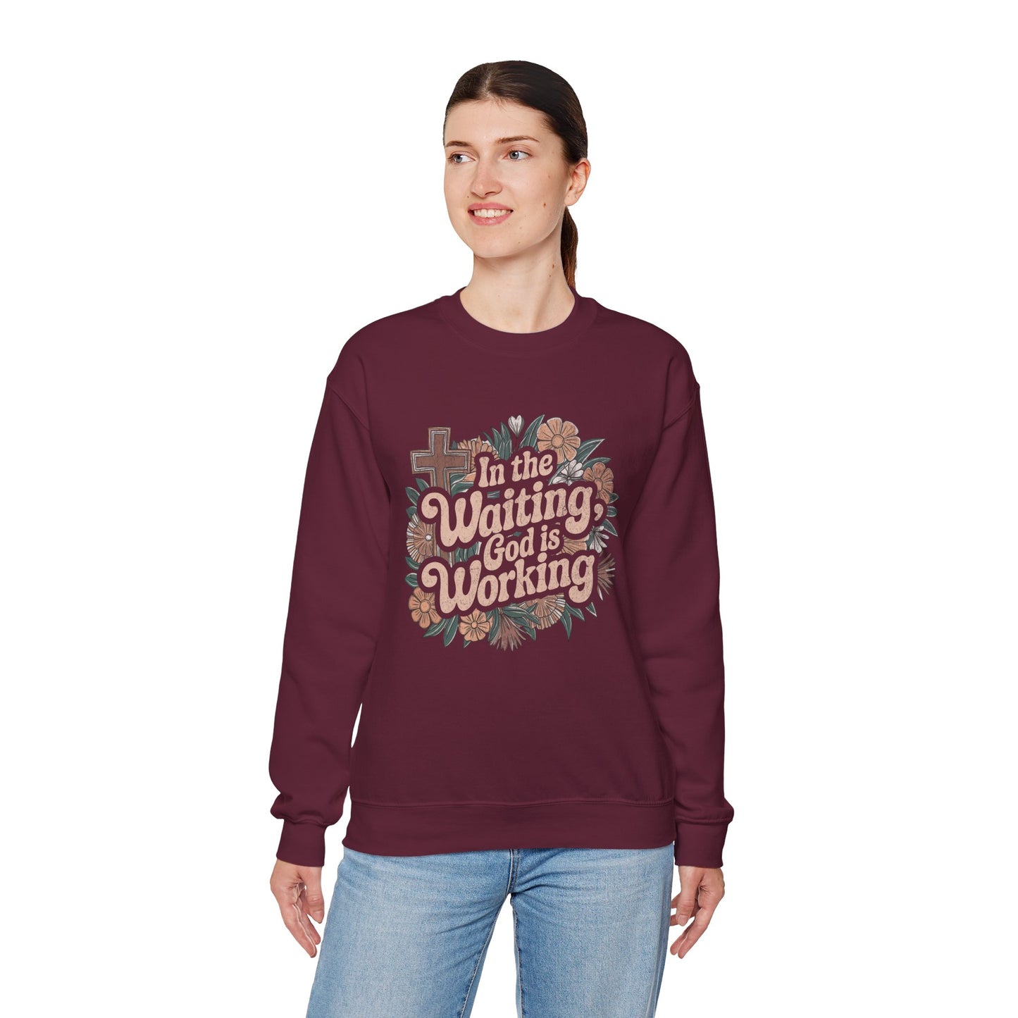 In the Waiting God is Working Sweatshirt