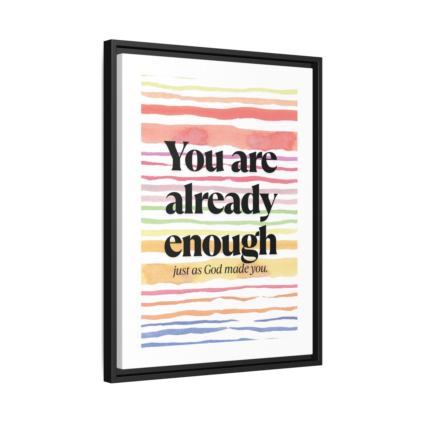 You Are Already Enough – Framed Matte Canvas