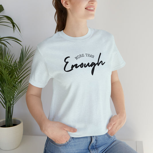 More Than Enough Tee