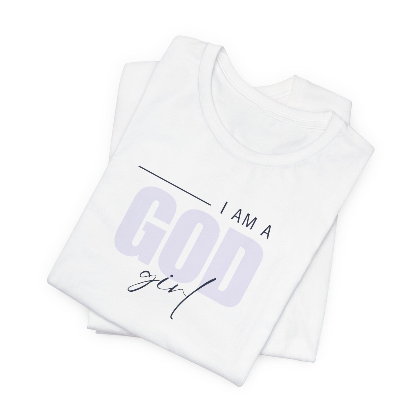 I Am a God Girl Tee
