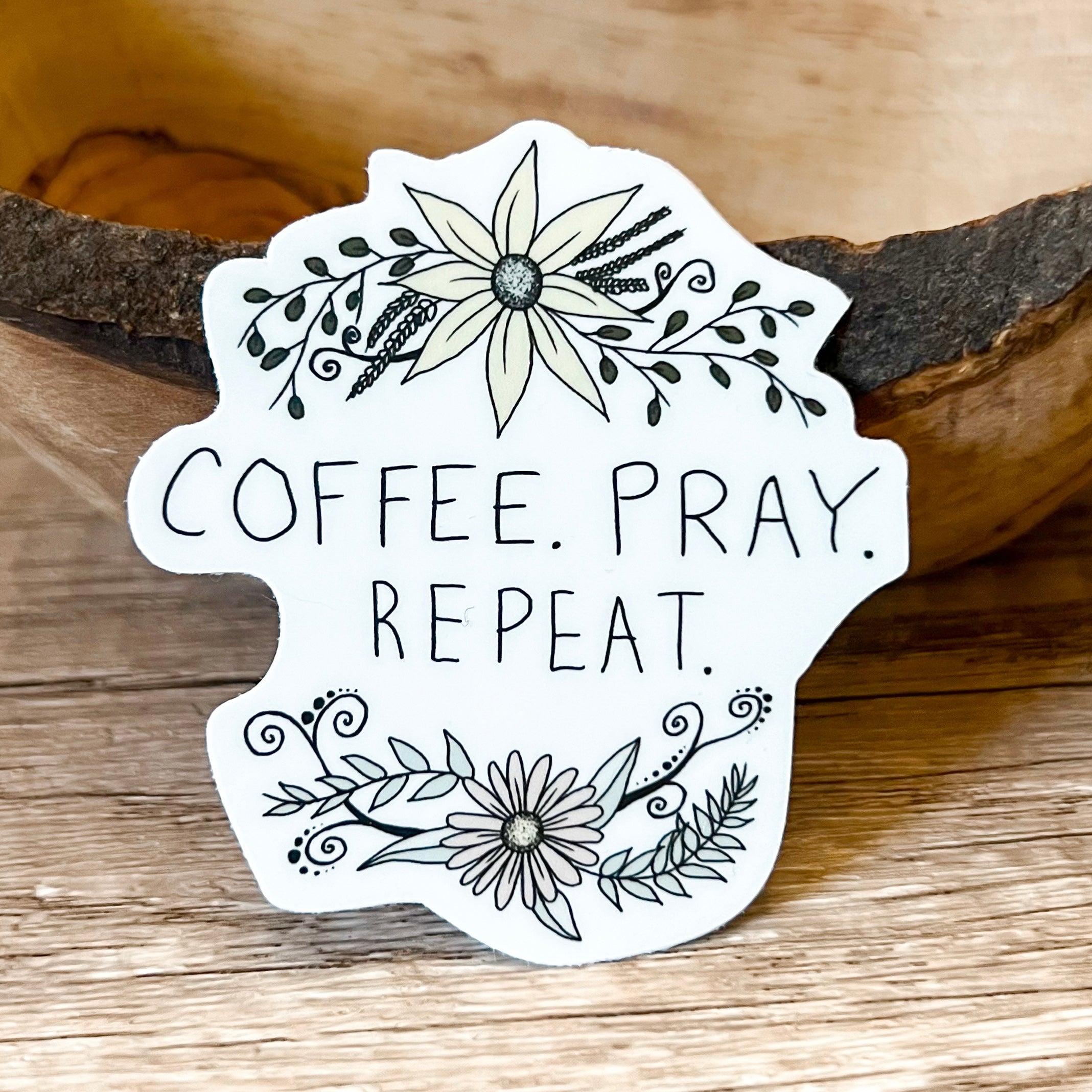 Coffee Pray Repeat Vinyl Sticker