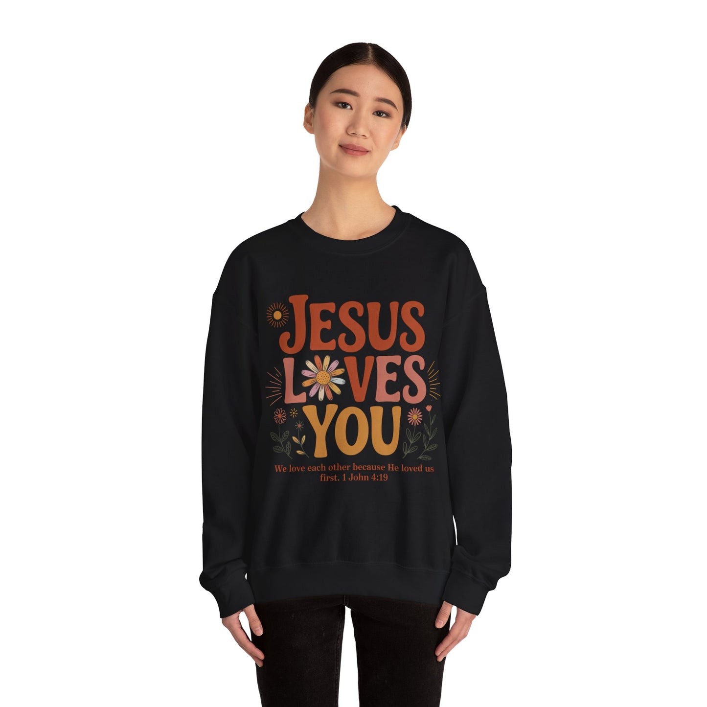 Jesus Loves You Sweatshirt