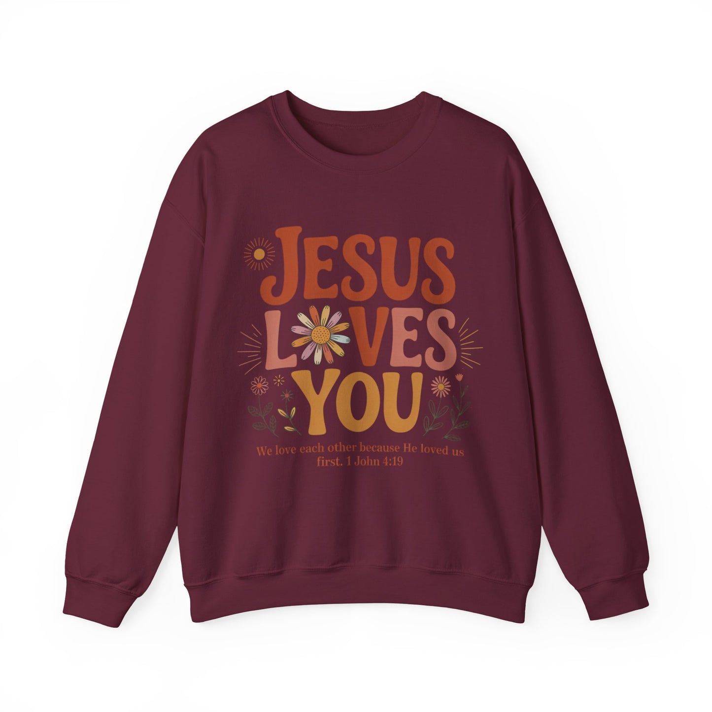 Jesus Loves You Sweatshirt