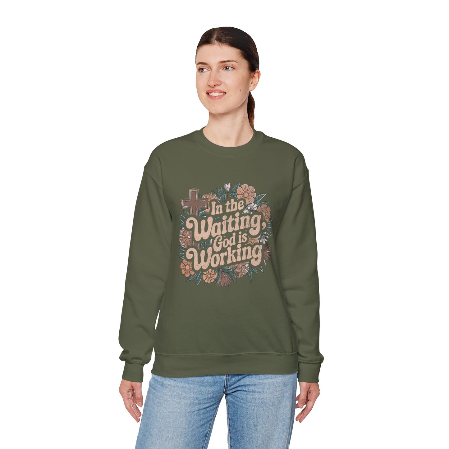 In the Waiting God is Working Sweatshirt