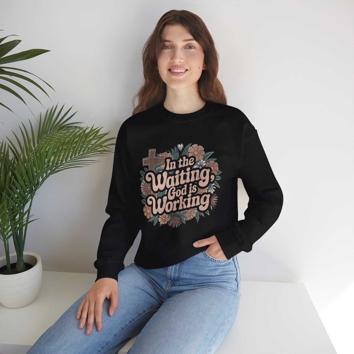 In the Waiting God is Working Sweatshirt