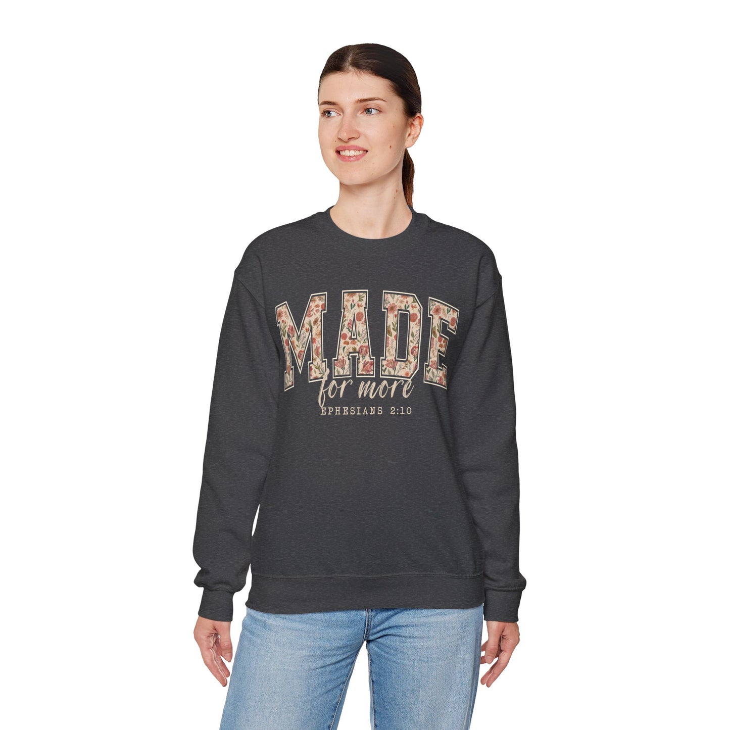 Made for More Faith Sweatshirt