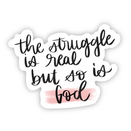 The Struggle is Real Vinyl Sticker