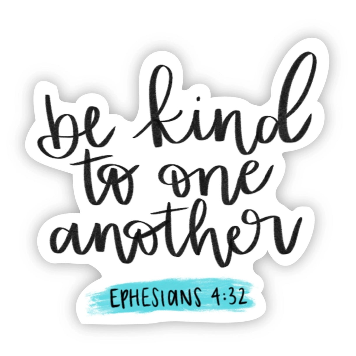 Be Kind to One Another Premium Vinyl Sticker