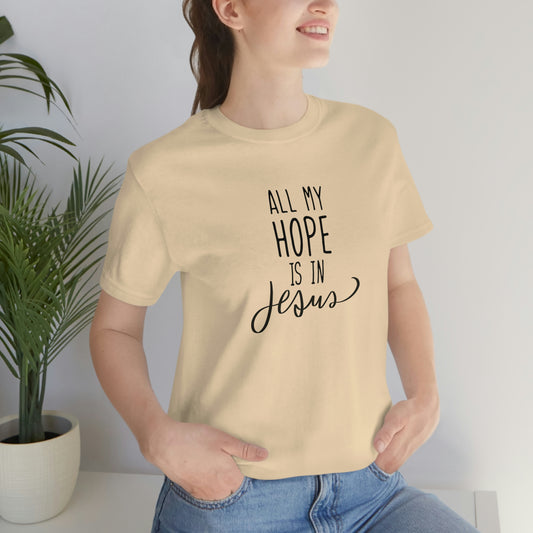 All My Hope Tee