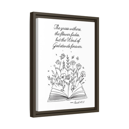 The Word Stands Forever – Isaiah 40:8 Framed Print