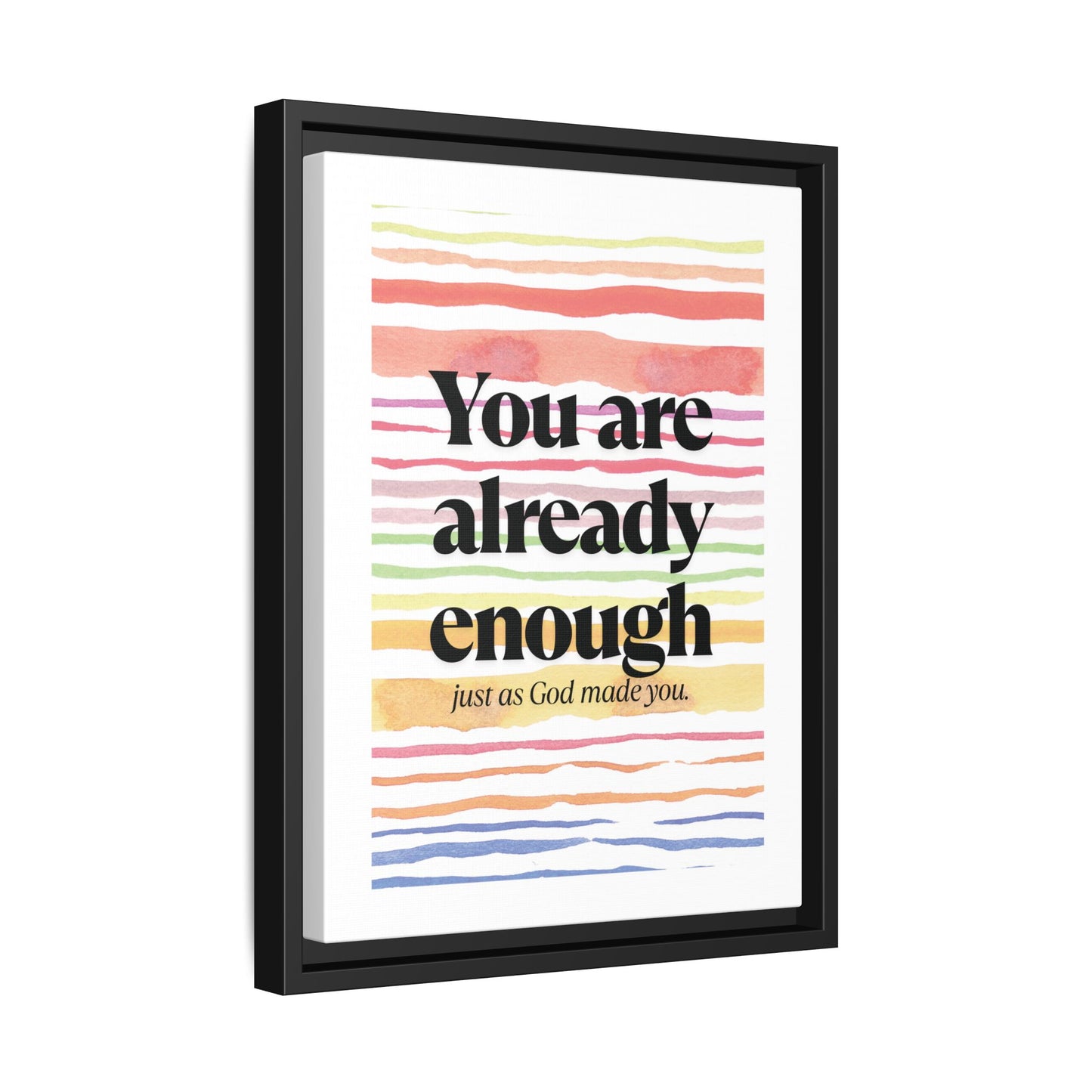 You Are Already Enough – Framed Matte Canvas