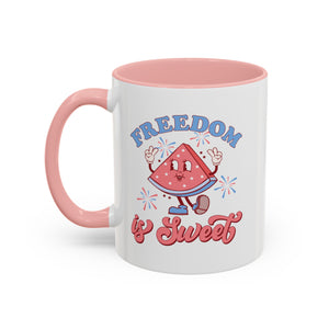 Freedom is Sweet Accent Coffee Mug 30DC