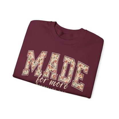 Made for More Faith Sweatshirt