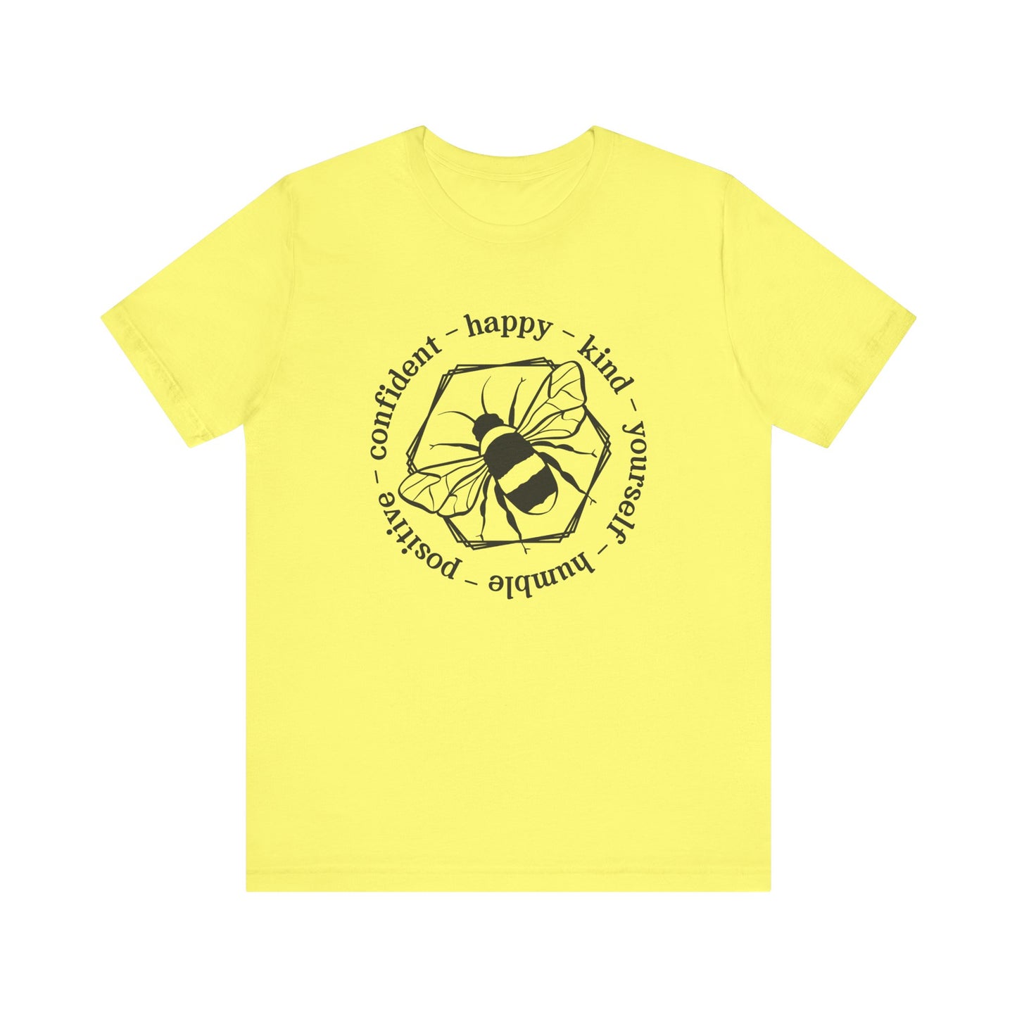Bee Happy Positive Confident Tee