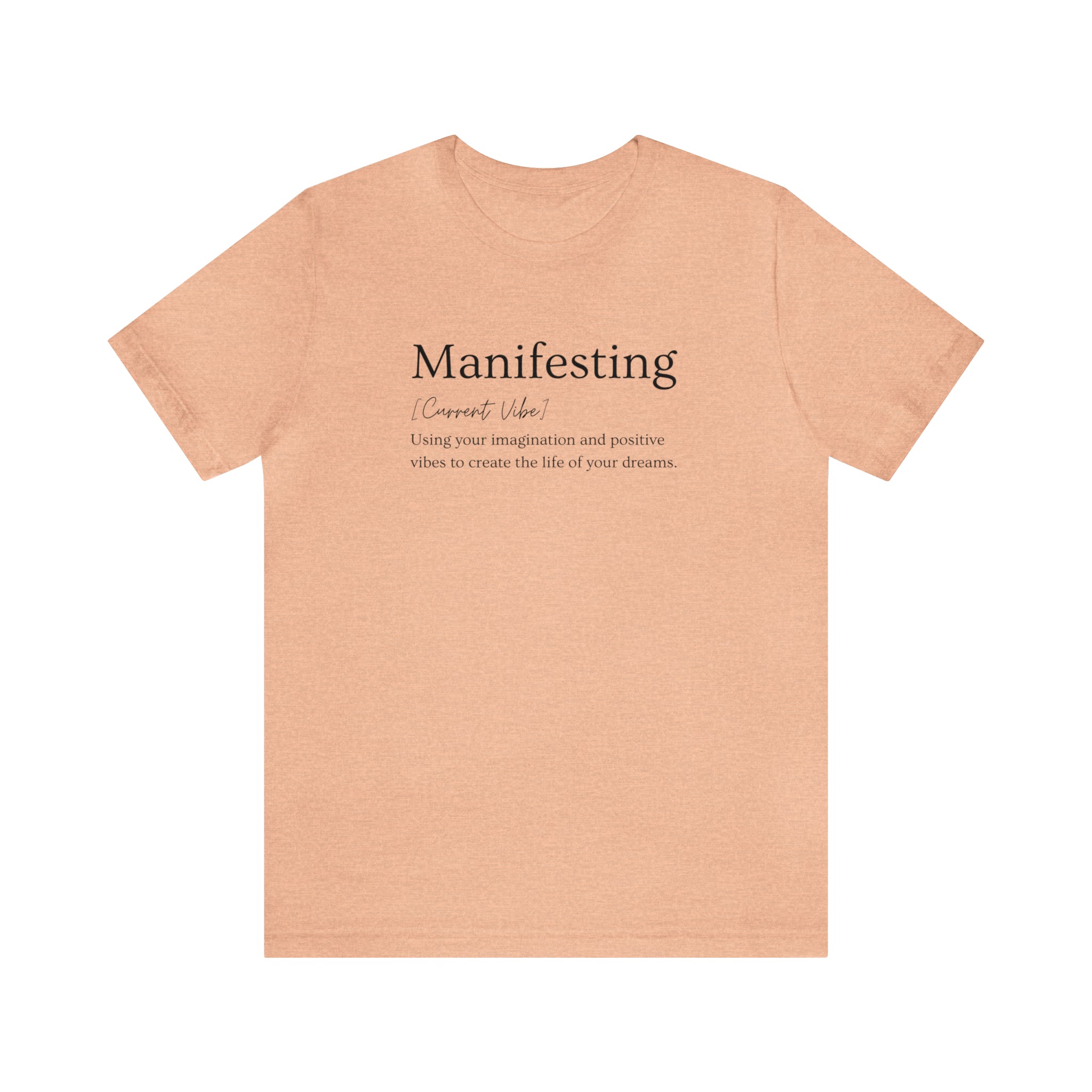 Manifesting Unisex Jersey Short Sleeve Tee