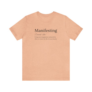 Manifesting Unisex Jersey Short Sleeve Tee