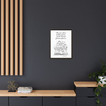 The Word Stands Forever – Isaiah 40:8 Framed Print