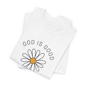 God is Good Short Sleeve Tee 30DC