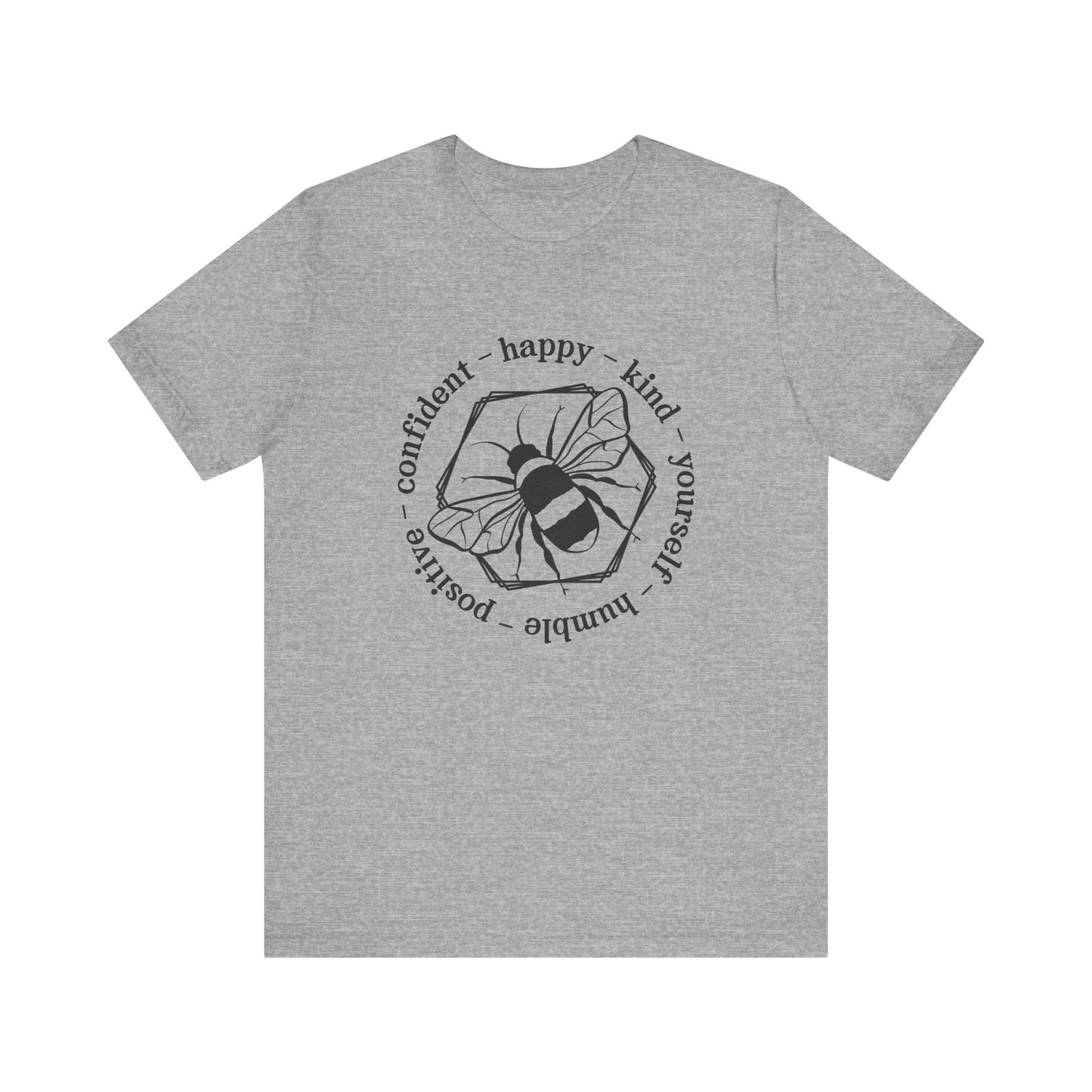 Bee Happy Positive Confident Tee