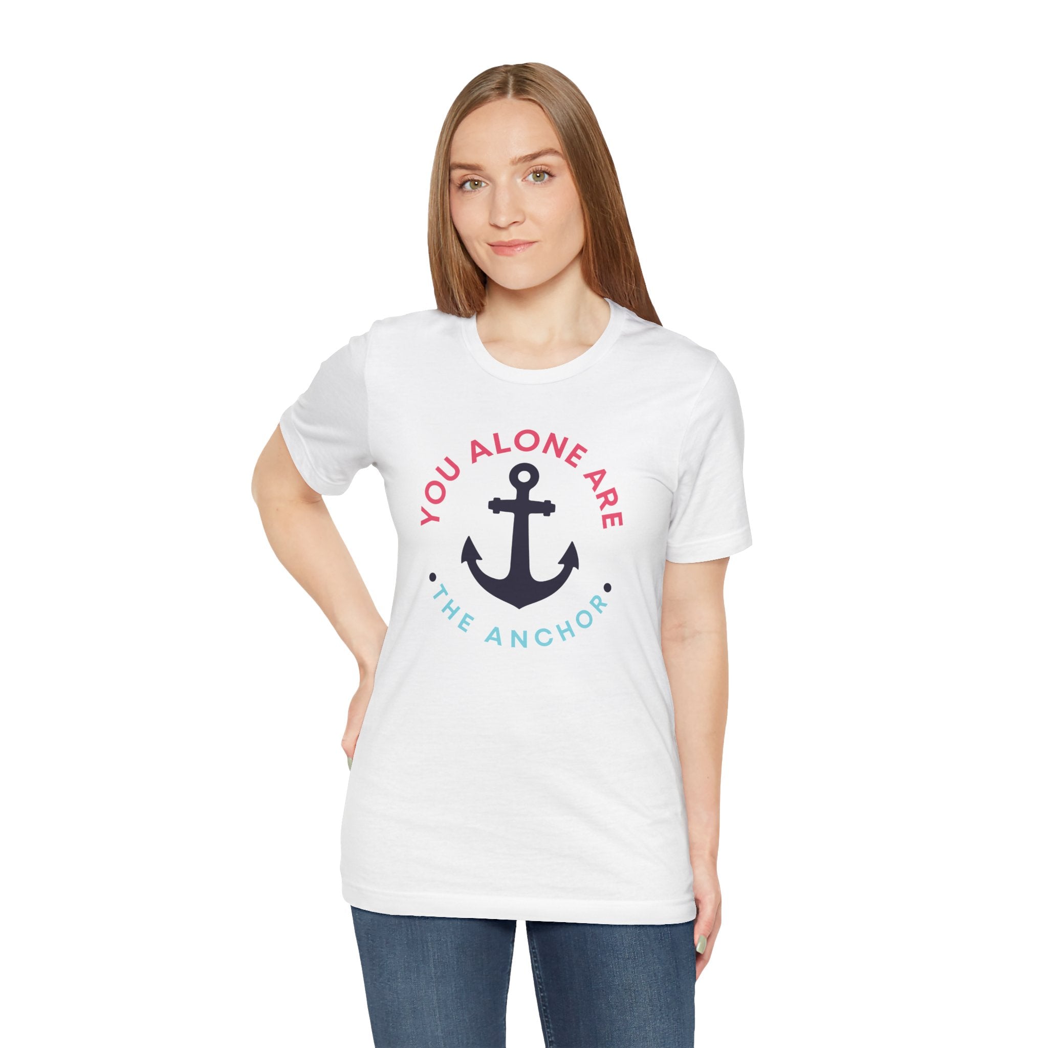 You Alone Are The Anchor Short Sleeve Tee