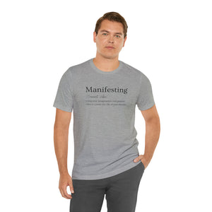 Manifesting Unisex Jersey Short Sleeve Tee