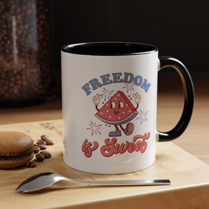 Freedom is Sweet Accent Coffee Mug 30DC