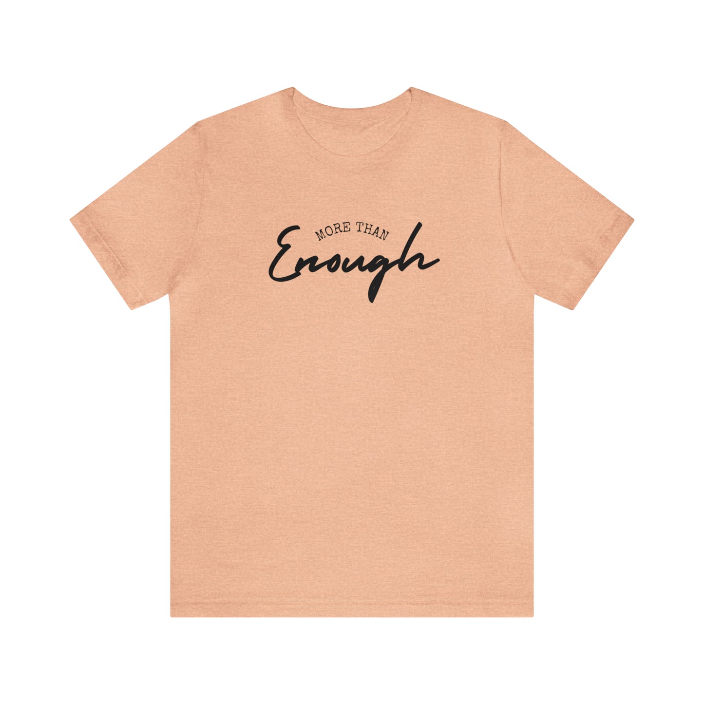 More Than Enough Tee