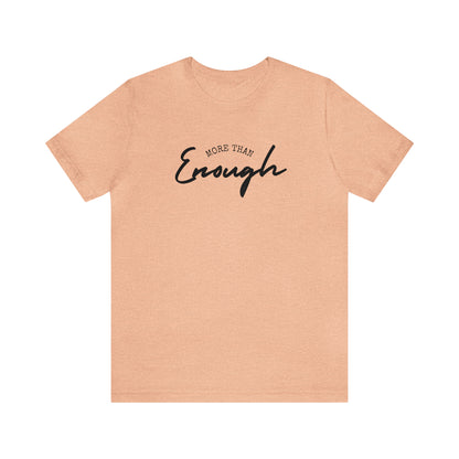 More Than Enough Tee