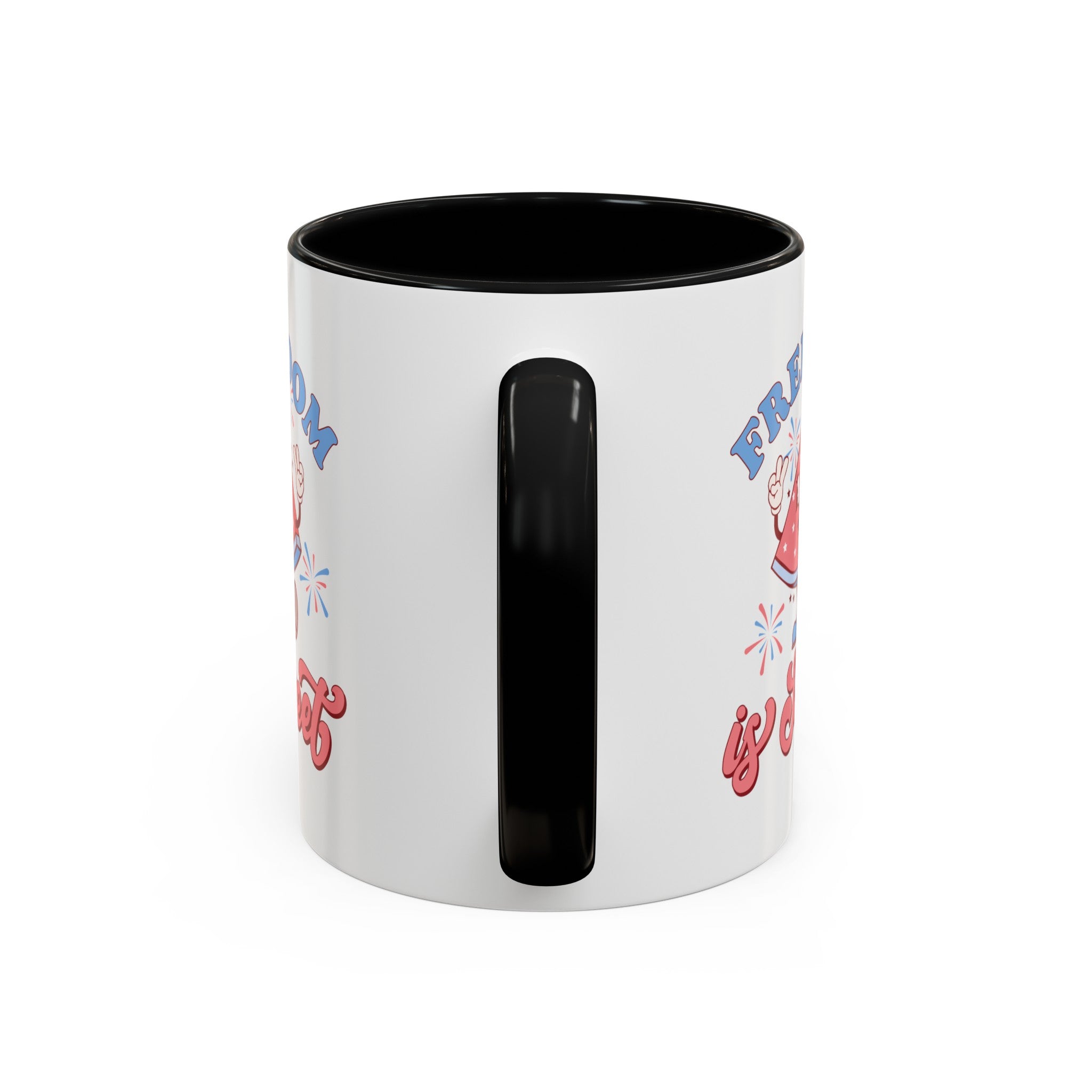 Freedom is Sweet Accent Coffee Mug 30DC