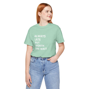 Always Late Jersey Short Sleeve Tee