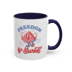 Freedom is Sweet Accent Coffee Mug 30DC