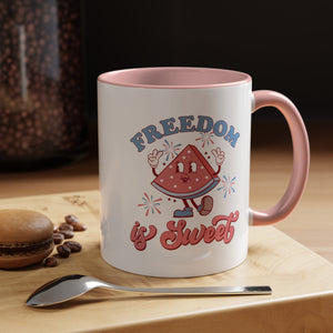 Freedom is Sweet Accent Coffee Mug 30DC