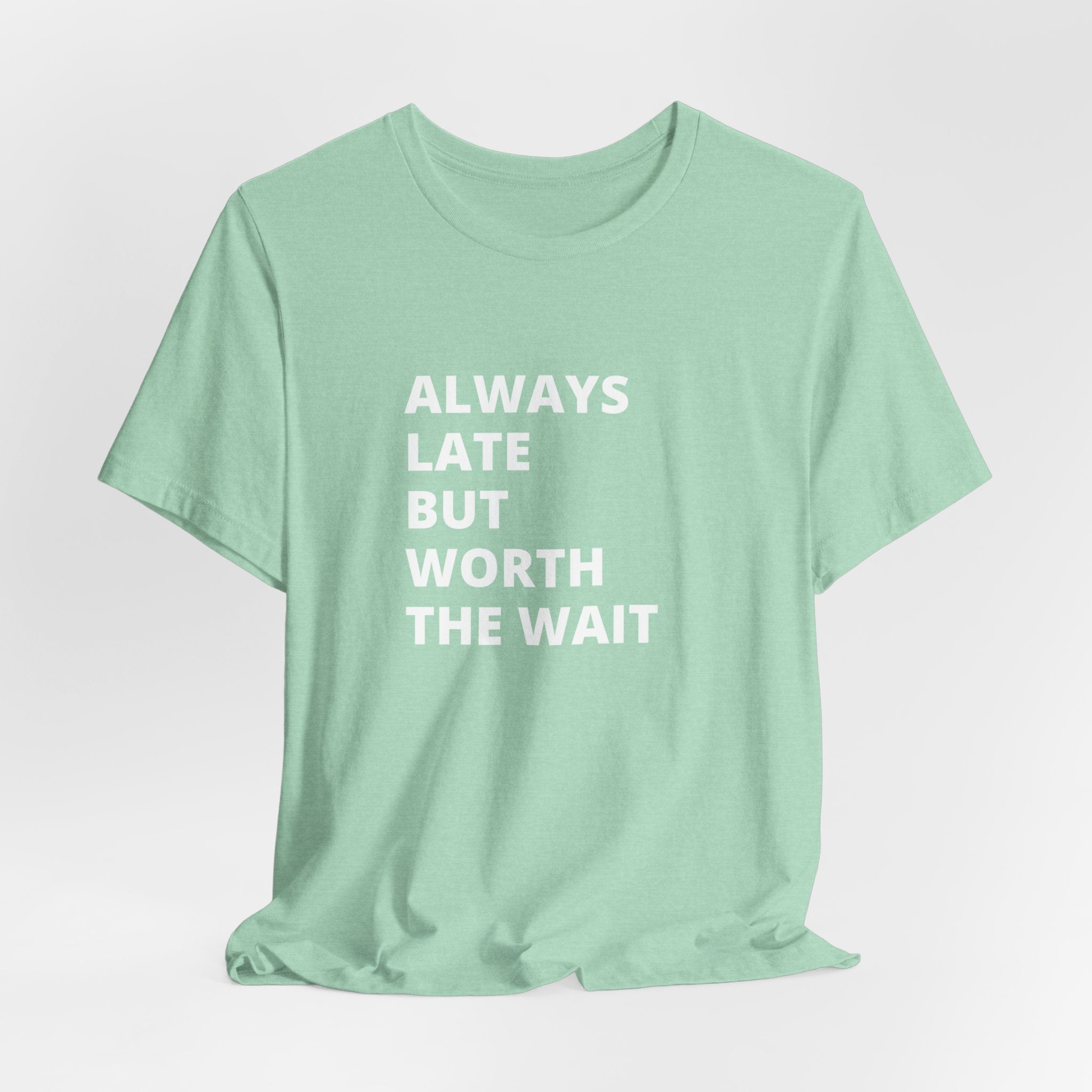 Always Late Jersey Short Sleeve Tee