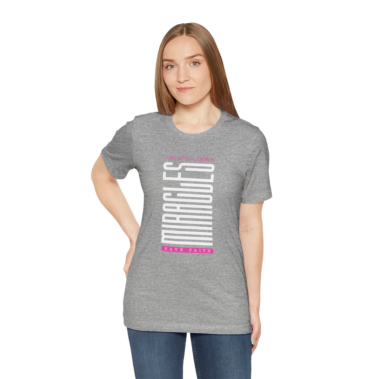 He Still Does Miracles Jersey Short Sleeve Tee