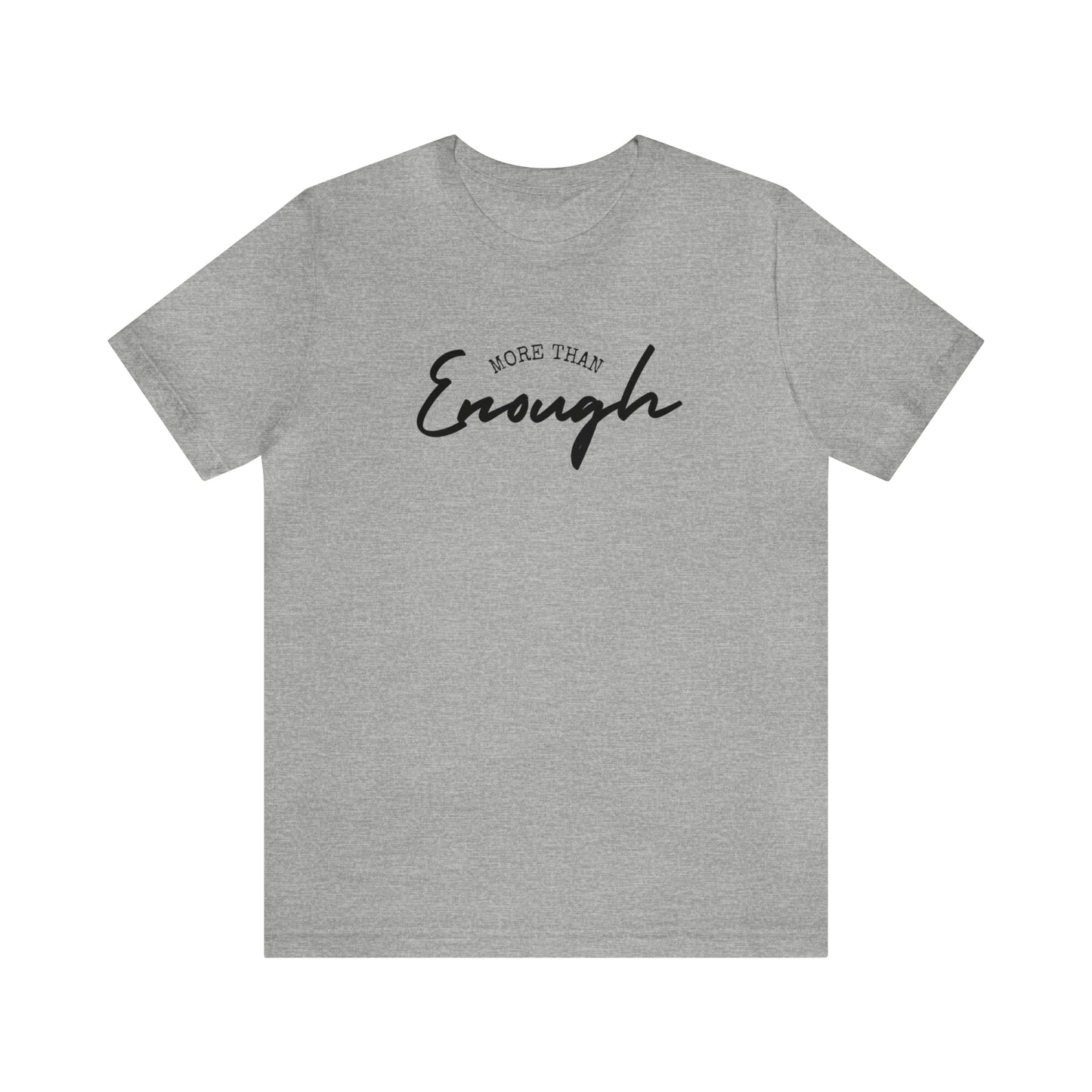More Than Enough Tee