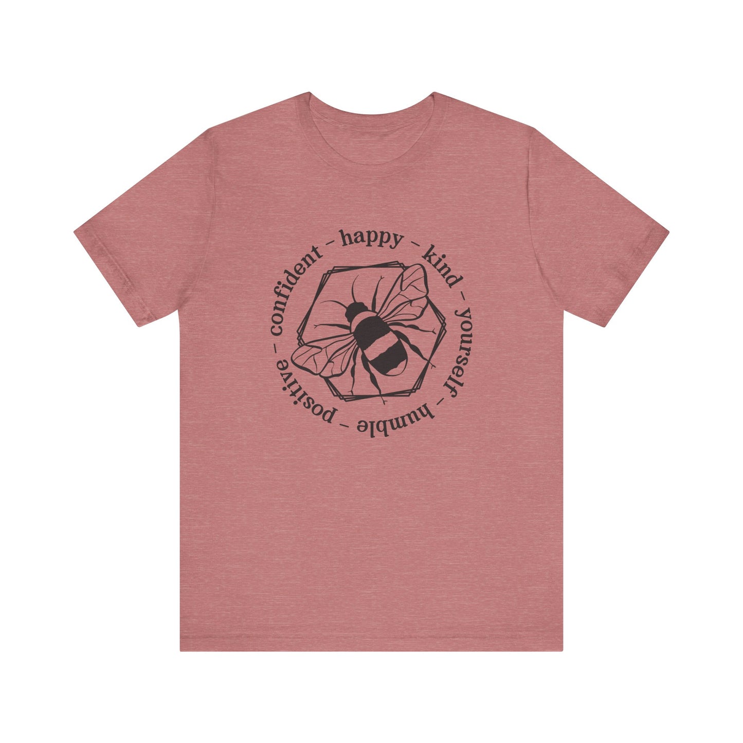 Bee Happy Positive Confident Tee
