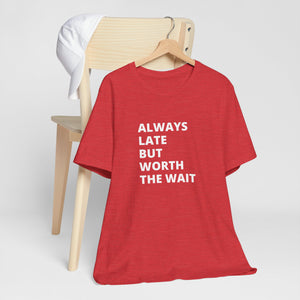 Always Late Jersey Short Sleeve Tee