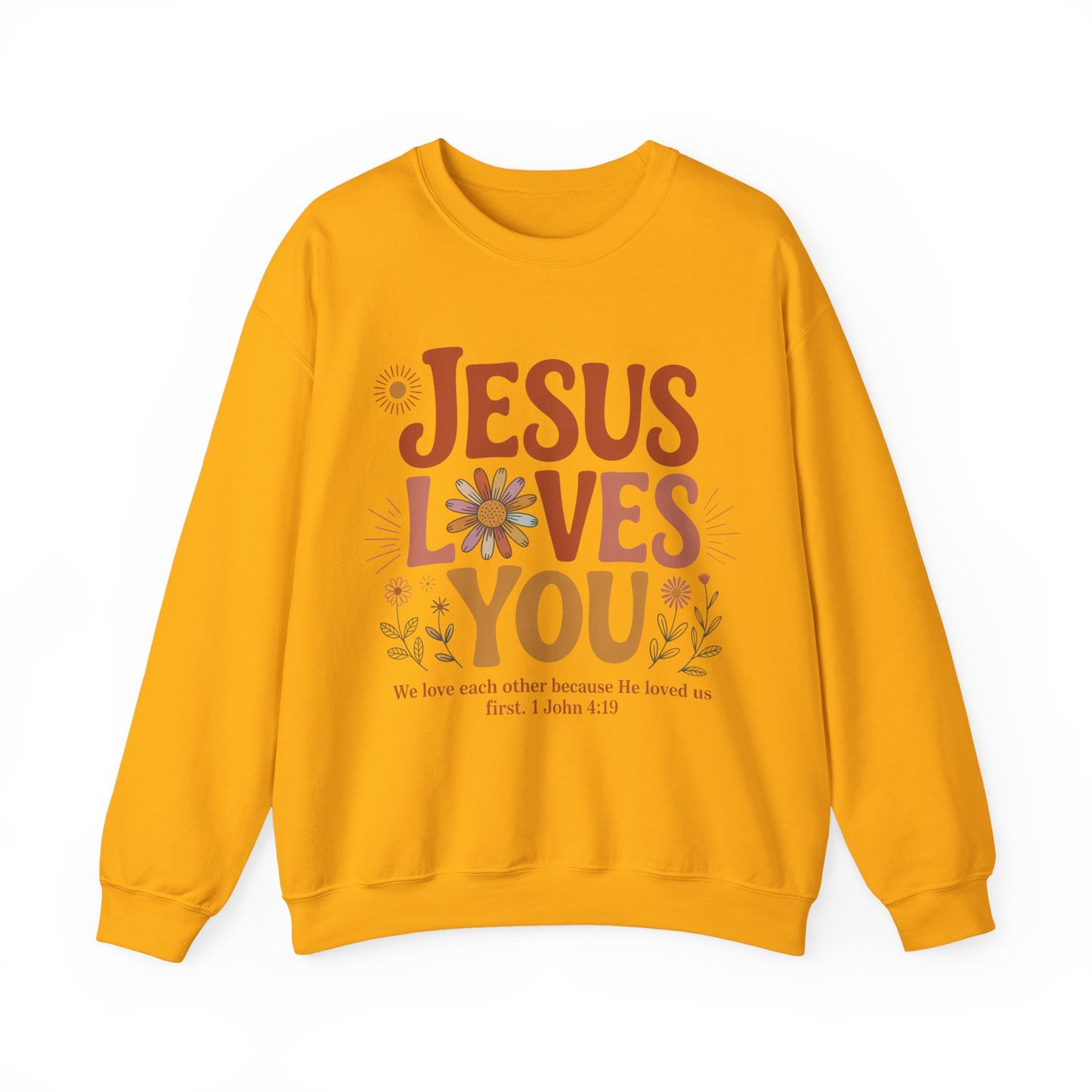 Jesus Loves You Sweatshirt