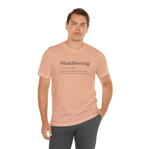 Manifesting Unisex Jersey Short Sleeve Tee