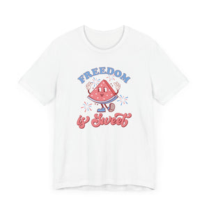 Freedom is Sweet Short Sleeve Tee 30DC