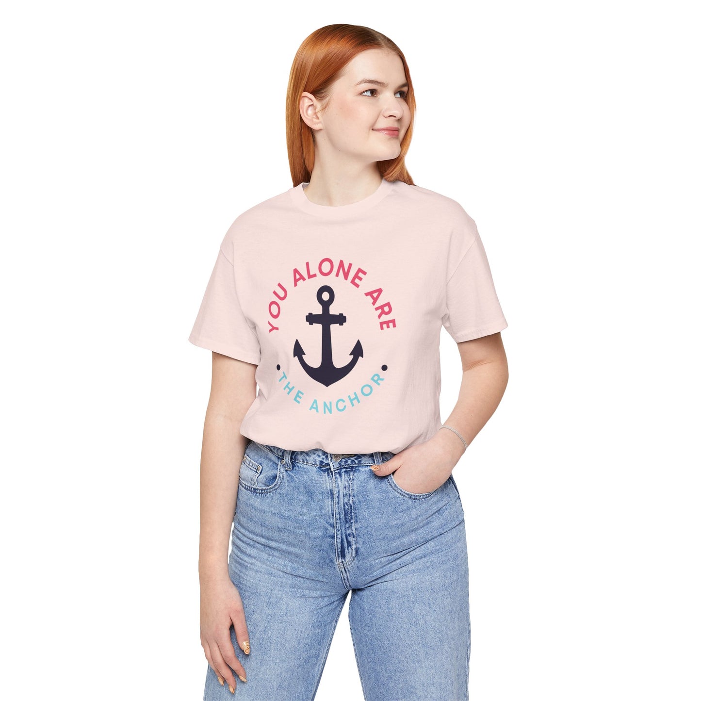 You Alone Are the Anchor Tee