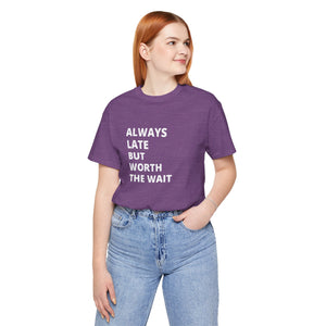 Always Late Jersey Short Sleeve Tee