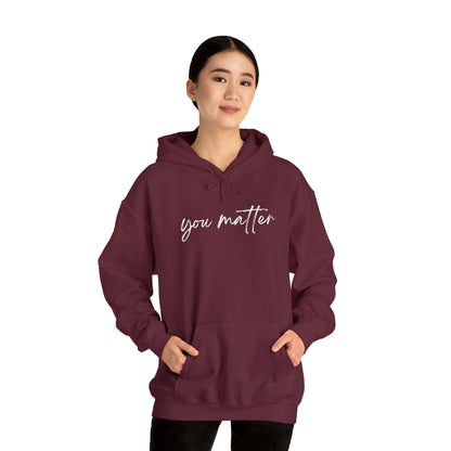 You Matter Hoodie