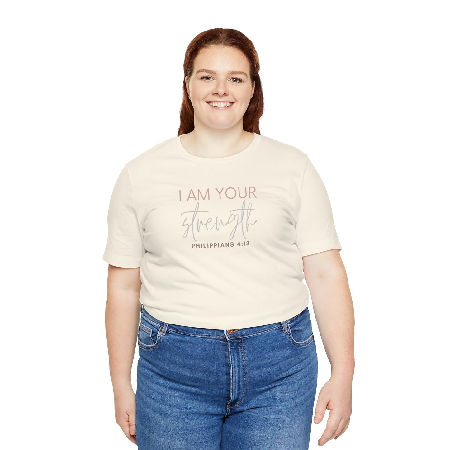 I Am Your Strength Short Sleeve Tee