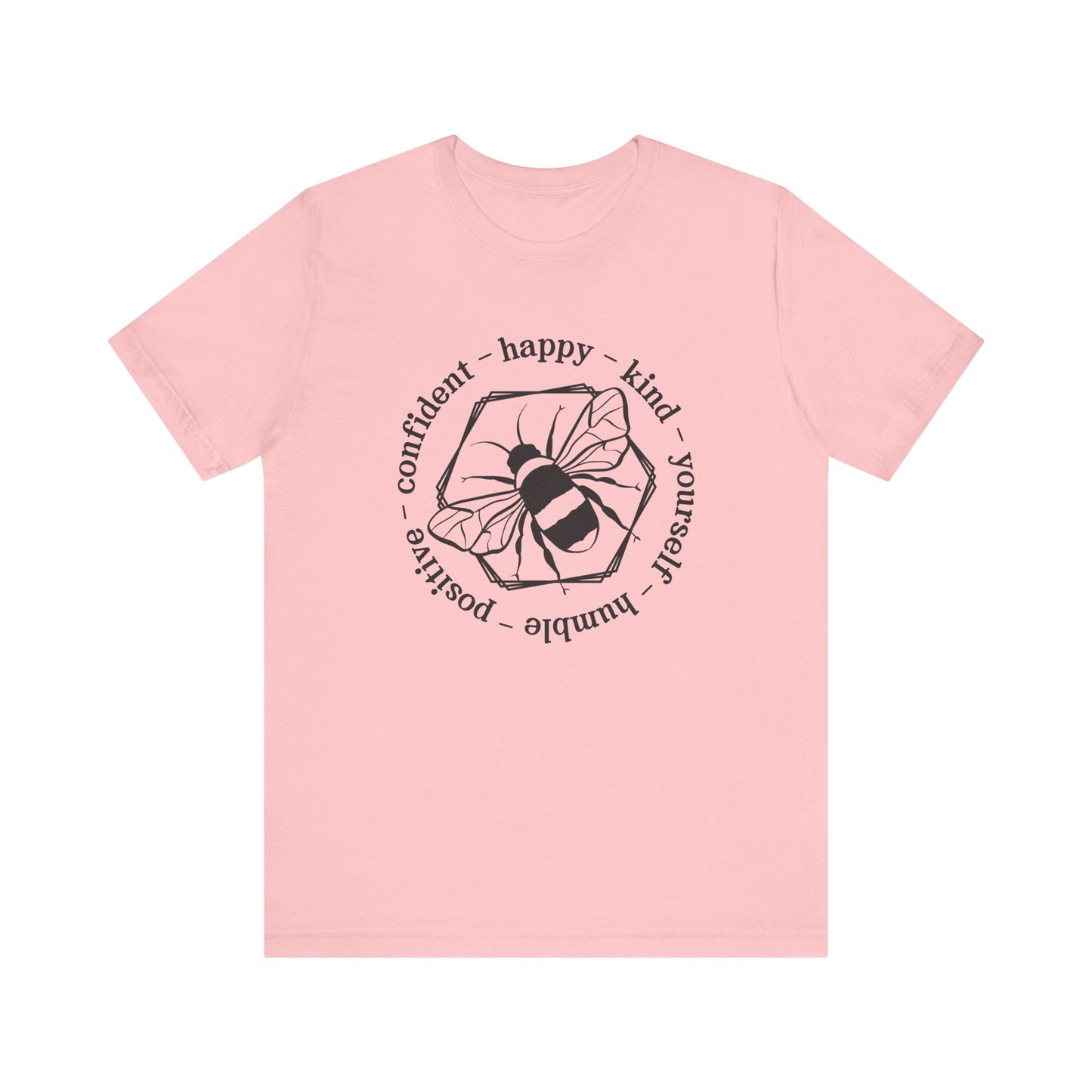 Bee Happy Positive Confident Tee