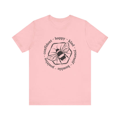 Bee Happy Positive Confident Tee